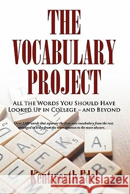 The Vocabulary Project Kentworth M. Edel 9780615354651 Ironwoodhill Press