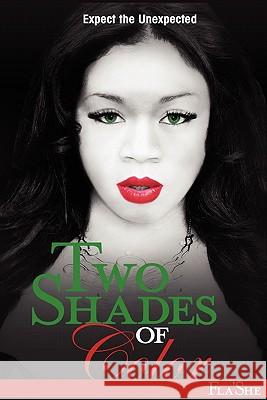 Two Shades of Color Fla' She 9780615354866 Fla' She