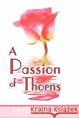 A Passion of Thorns Denise P. Ford 9780615355757 Reflections of Grace