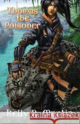 Thomas the Poisoner Tales from the Reading Dragon Inn Book 2 Kelly R. Martin 9780615371139 Myth/Logic Press