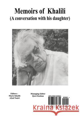 Memoirs of Khalili: A Conversation with His Daughter Marie Khalili Afzal Nasiri 9780615396644