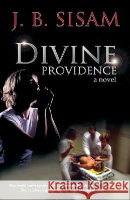 Divine Providence J. B. Sisam 9780615410357