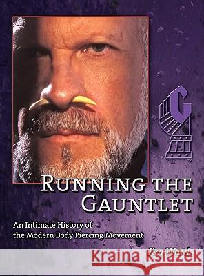 Running the Gauntlet Jim Ward 9780615424729 RE: Ward, Inc.