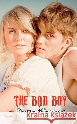 The Bad Boy Reussie Miliardario 9780615435824 Yale Park Press