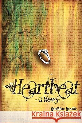 Heartbeat- A Novel Reedhima Mandlik 9780615436203 Black Wings Publishing