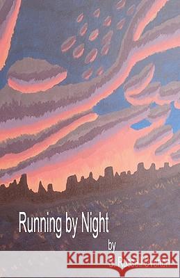 Running by Night G. Russell Overton 9780615438061