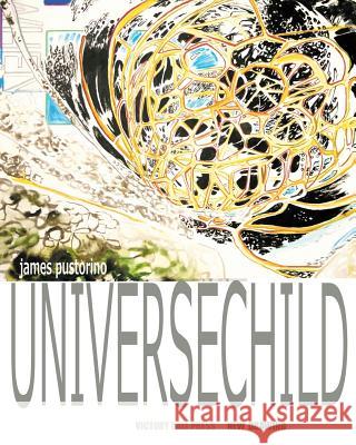 James Pustorino: Universechild: New Drawing Victory Hall Press 9780615448206