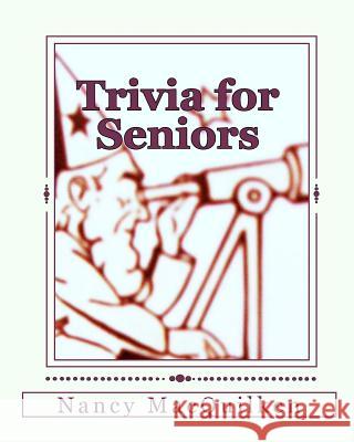 Trivia for Seniors Nancy Macquilken 9780615452425 Commonwealth Legacy