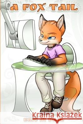 A Fox Tail Eric M. Deal 9780615460307