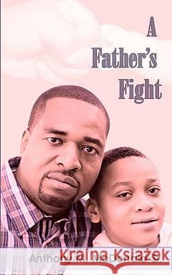 A Father's Fight Mrs Adrienne Draper The Utafiti Foundation MR Wycliff Mokaya 9780615472676