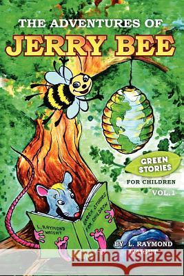 Green Stories for Children L. Raymond Waight 9780615474465 Ambergris Media Production