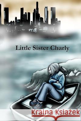 Little Sister Charly Matt Stevens 9780615478067 Matt Stevens