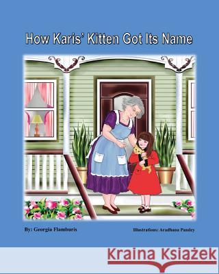 How Karis' Kitten Got Its Name Georgia M. Flamburis 9780615479088 Georgia Flamburis