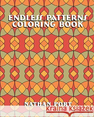 Endless Patterns Coloring Book Nathan Port 9780615489322 Verdant