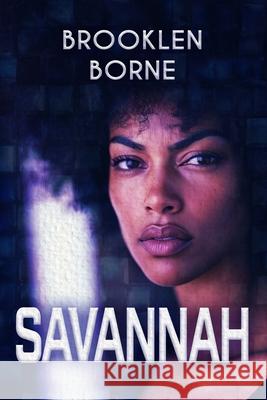 Savannah Brooklen Borne 9780615489735 Bee 5ive Production