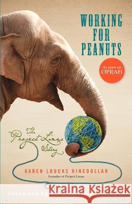 Working for Peanuts: The Project Linus Story Karen Louck 9780615498294 Adores Amore