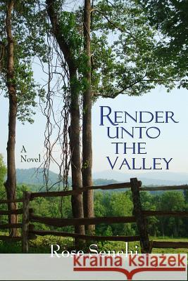 Render Unto the Valley Rose Senehi 9780615499956 K.I.M. Publications