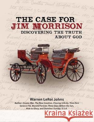 The Case for Jim Morrison Warren LeRoi Johns 9780615510644 Genesis File.com