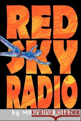 Red Sky Radio Matt Howarth 9780615520698 Merry Blacksmith Press