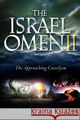 The Israel Omen II David J Brennan 9780615526560