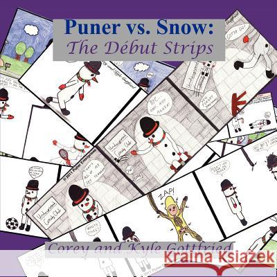 Puner vs. Snow: The Début Strips Gottfried, Kyle 9780615527031