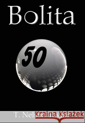 Bolita T. Nelson Taylor 9780615527383