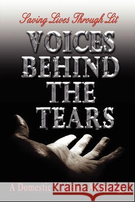 Voices Behind The Tears: A Domestic Violence Anthology Rodriquez, Kiexiza 9780615531830