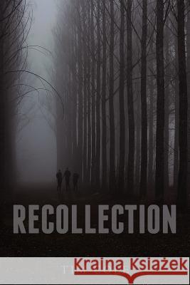 Recollection Tim Cole 9780615532325