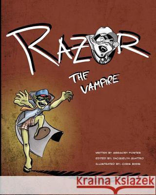 Razor The Vampire! Quattro, Jacquelyn 9780615534770 Jacquelyn Quattro