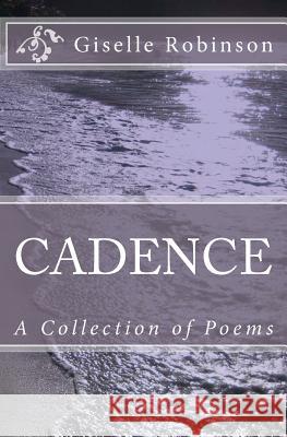 Cadence Giselle Robinson 9780615536095 Giselle Robinson