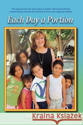 Each Day a Portion Nancy C. Nystrom 9780615542997 Children's Foundation