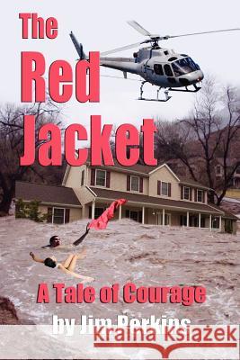 The Red Jacket Jim Perkins 9780615543147