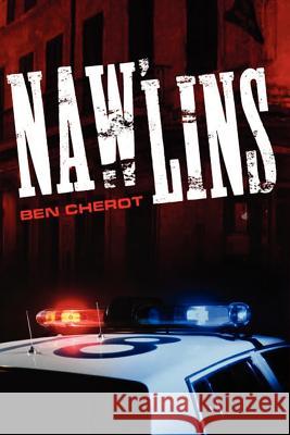 NAW'LINS (being published as an E-book by Book Baby) Cherot, Ben 9780615543819 Bencherot