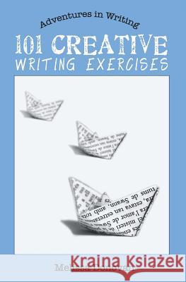 101 Creative Writing Exercises Melissa Donovan 9780615547855 Swan Hatch Press