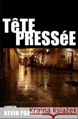 Tête Pressée Panozzo, Kevin M. 9780615552286 Kevin Panozzo