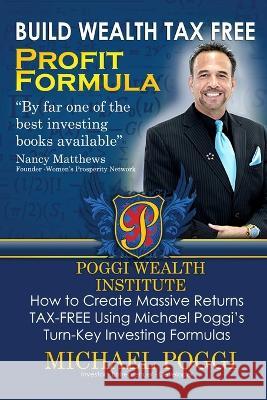 Build Wealth Tax Free Michael Poggi 9780615555812