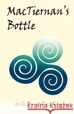 MacTiernan's Bottle Hopping, Michael 9780615558387 Pisgah Press