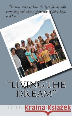 Living the Dream The Sgro Family 9780615558509 David Sgro