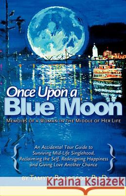 Once Upon a Blue Moon Tamyra F Bourgeois Cody Worsham Brent S Bourgeois 9780615562032 Tamyra Bourgeois