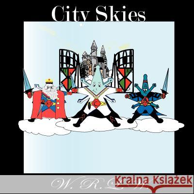 City Skies W. R. L. W. 9780615577890 W.R.L.W.