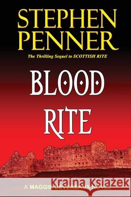 Blood Rite: A Maggie Devereaux Mystery (#2) Stephen Penner 9780615584591 Ring of Fire Publishing