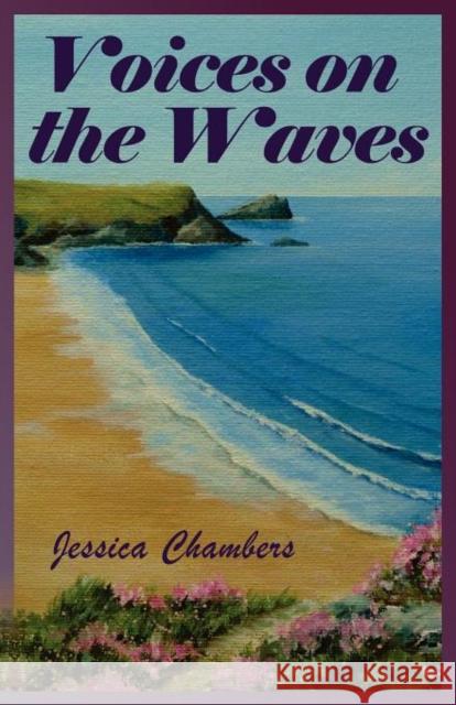 Voices on the Waves Jessica Chambers 9780615585161