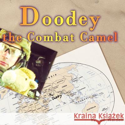 Doodey the Combat Camel Joe Wardell T. Glenn Bane 9780615588667 Little Clive Press