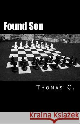 Found Son Thomas C 9780615600444 Shawnnicolepublishing