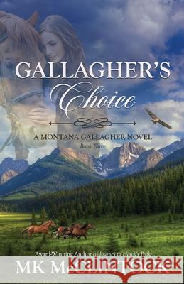 Gallagher's Choice Mk McClintock   9780615601687 Trappers Peak Publishing