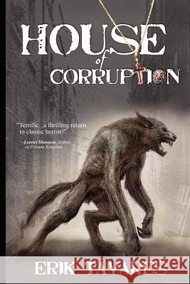 House of Corruption Erik Tavares 9780615603759