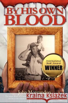 By His Own Blood John Montandon 9780615604831