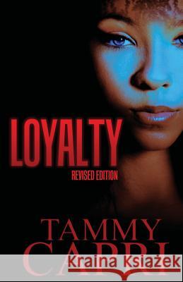 Loyalty Tammy Capri 9780615605319 NU Class Publications