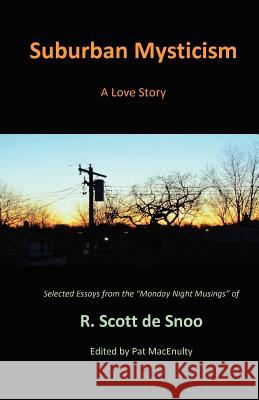 Suburban Mysticism: A Love Story R. Scott D Pat MacEnulty 9780615606569 Texas Christian University Press