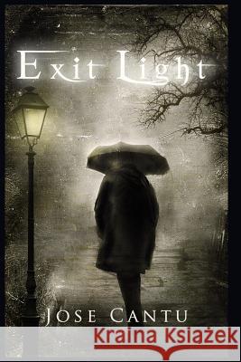 Exit Light Jose Cantu Claudia McKinney 9780615609966